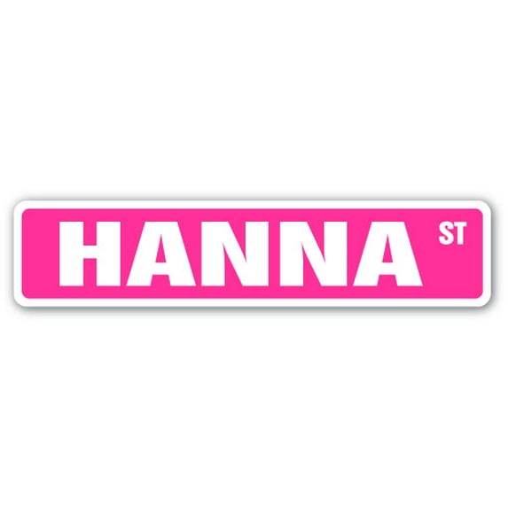 HANNA Street Sign Childrens Name Room Sign | Indoor/Outdoor | 18" Wide