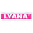 thumbnail image 1 of SignMission SS-LYANA 4 x 18 in. Childrens Name Room Street Sign - Lyana, 1 of 5