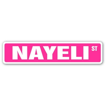 NAYELI Street Sign Childrens Name Room Sign | Indoor/Outdoor |  18" Wide