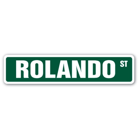 ROLANDO Street Sign Childrens Name Room Sign | Indoor/Outdoor | 18" Wide