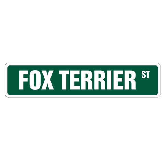 FOX TERRIER Street Sign dog puppy breeder pet yard | Indoor/Outdoor |  18" Wide