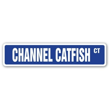 CHANNEL CATFISH Street Sign freshwater fisherman seafood restaurant fishing | Indoor/Outdoor |  18" Wide