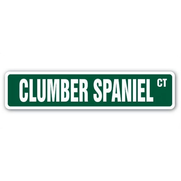 CLUMBER SPANIEL Street Sign dog puppy breeder pet yard | Indoor/Outdoor |  18" Wide