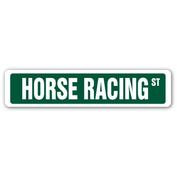 HORSE RACING Street Sign race racer competition jockey track | Indoor/Outdoor | 18" Wide