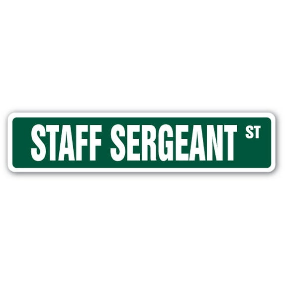 STAFF SERGEANT Street Sign US Army Marines SSG military | Indoor/Outdoor | 18" Wide