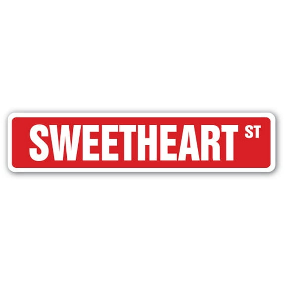 SignMission SS-SWEETHEART 4 x 18 in. Sweetheart Street Sign - Valentine Wife Husband Girlfriend Boy
