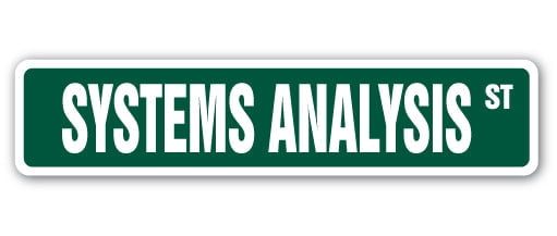 System Full Sign SignMission SS-Systems Analysis 4 x 18 in. Systems Analysis Street Sign ...