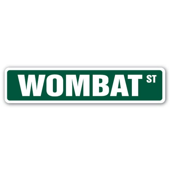 SignMission SS-WOMBAT 4 x 18 in. Wombat Street Sign