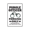 thumbnail image 1 of SignMission 5 x 7 in. Parole Officer Parking Decal - Probation Parolee Convict Jail, 1 of 4