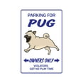 thumbnail image 1 of SignMission 5 x 7 in. Pug Dog Pet Parking Road Decals - Toy Puppy Kennel Vet Breeder, 1 of 4