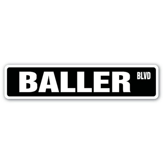 SignMission SS-624-BALLER 6 x 24 in. Baller Street Sign
