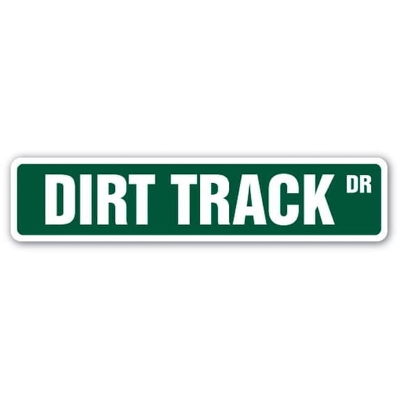 SignMission 6 x 24 in. Dirt Track Street Sign