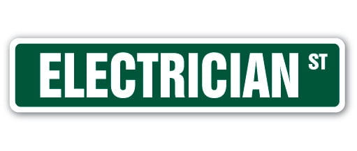 Electric Code Sign SignMission SS-624-ELECTRICIAN 6 x 24 in. Electrician Street Sign ...