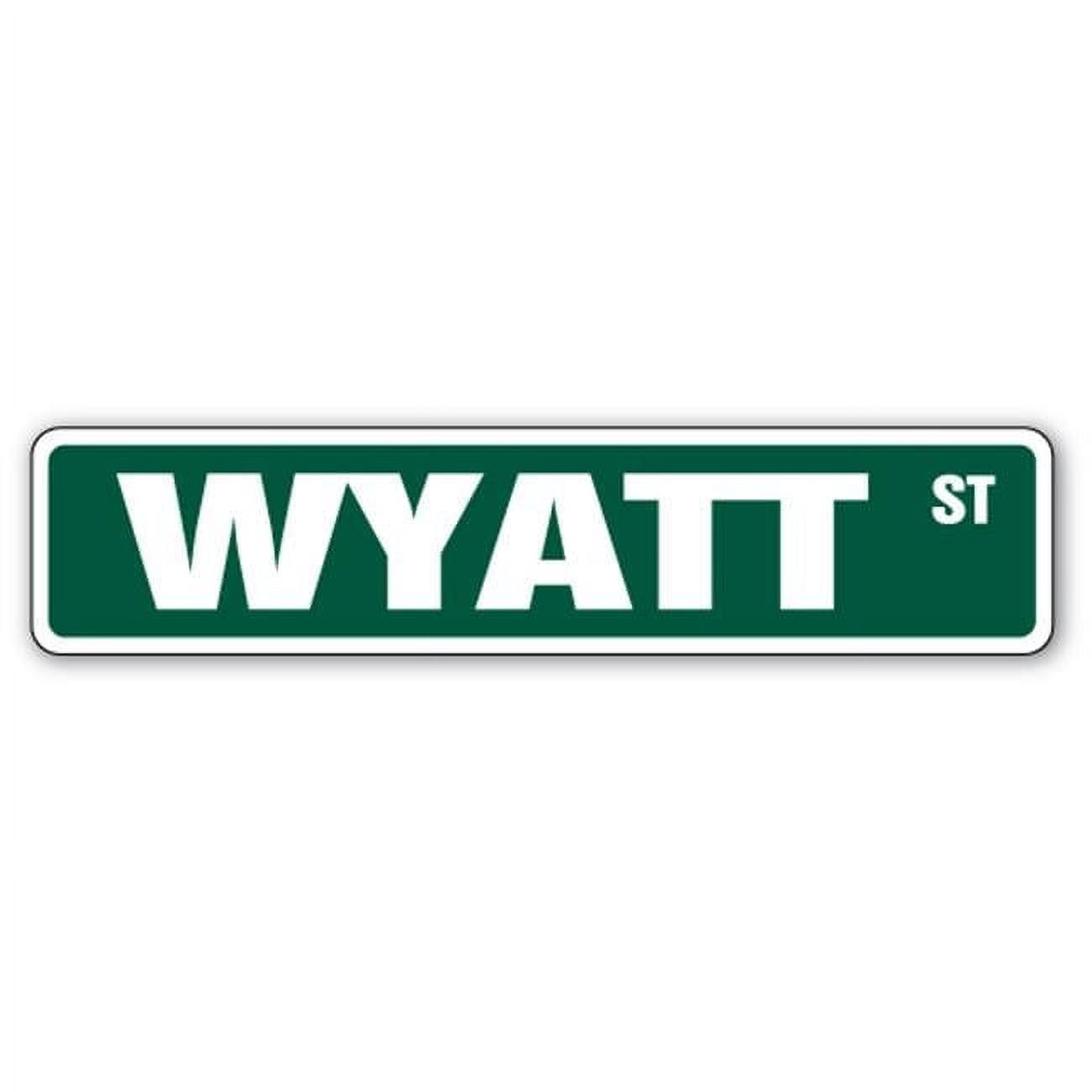SignMission SS-624-WYATT 6 x 24 in. Wyatt Street Sign - Walmart.com