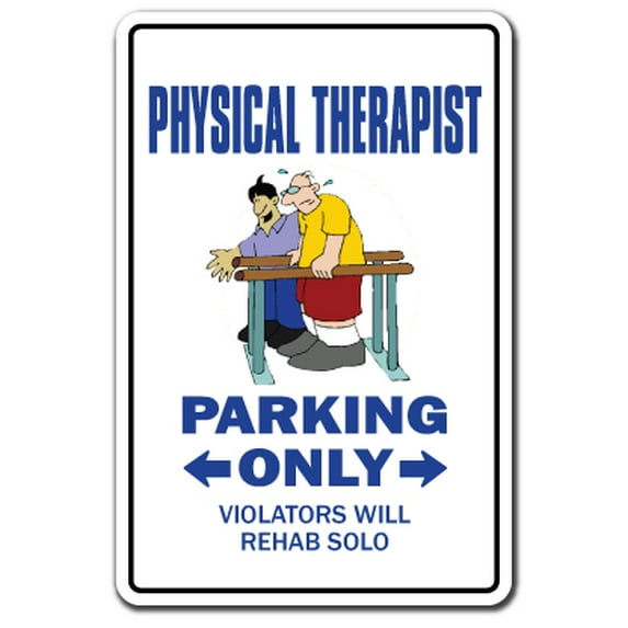 SignMission Z-A-Physical 7 x 10 in. Aluminum Sign - Physical Therapist