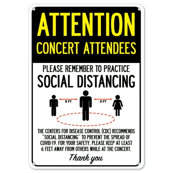 COVID-19 Notice Sign - Attention Concert Attendees Practice Social Distancing | Aluminum Sign | Protect Your Business, Municipality, Home & Colleagues | Made in the USA