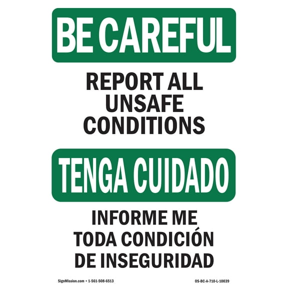 OSHA BE CAREFUL Sign - Report All Unsafe Conditions | Aluminum Sign | Protect Your Business, Construction Site, Warehouse & Shop Area | Made in the USA