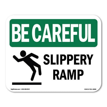 OSHA BE CAREFUL Sign - Slippery Ramp | Aluminum Sign | Protect Your Business, Construction Site, Warehouse & Shop Area | Made in the USA
