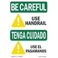 thumbnail image 1 of SignMission OS-BC-A-710-L-10059 7 x 10 in. OSHA Be Careful Sign - Use Handrail with Symbol Bilingual, 1 of 6