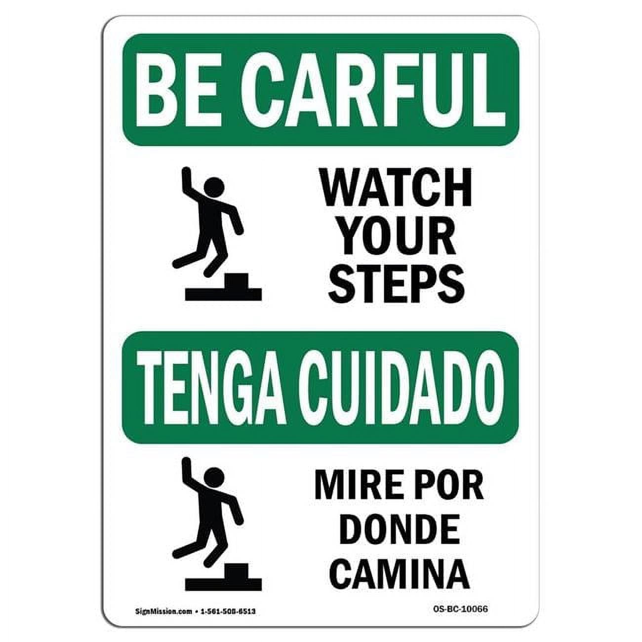 SignMission 7 x 10 in. OSHA Be Careful Sign - Watch Your Step with ...
