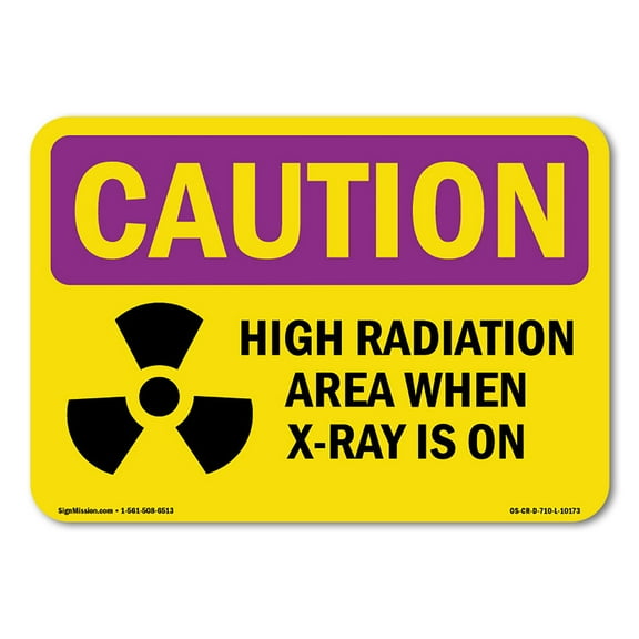 OSHA CAUTION RADIATION Sign - High Radiation Area X-Ray Is On | Aluminum Sign | Protect Your Business, Work Site, Warehouse & Shop Area | Made in the USA