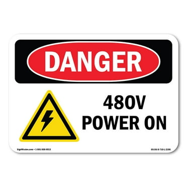 OSHA Danger Sign - 480V Power On |  Aluminum Sign | Protect Your Business, Construction Site, Warehouse & Shop Area |  Made in The USA