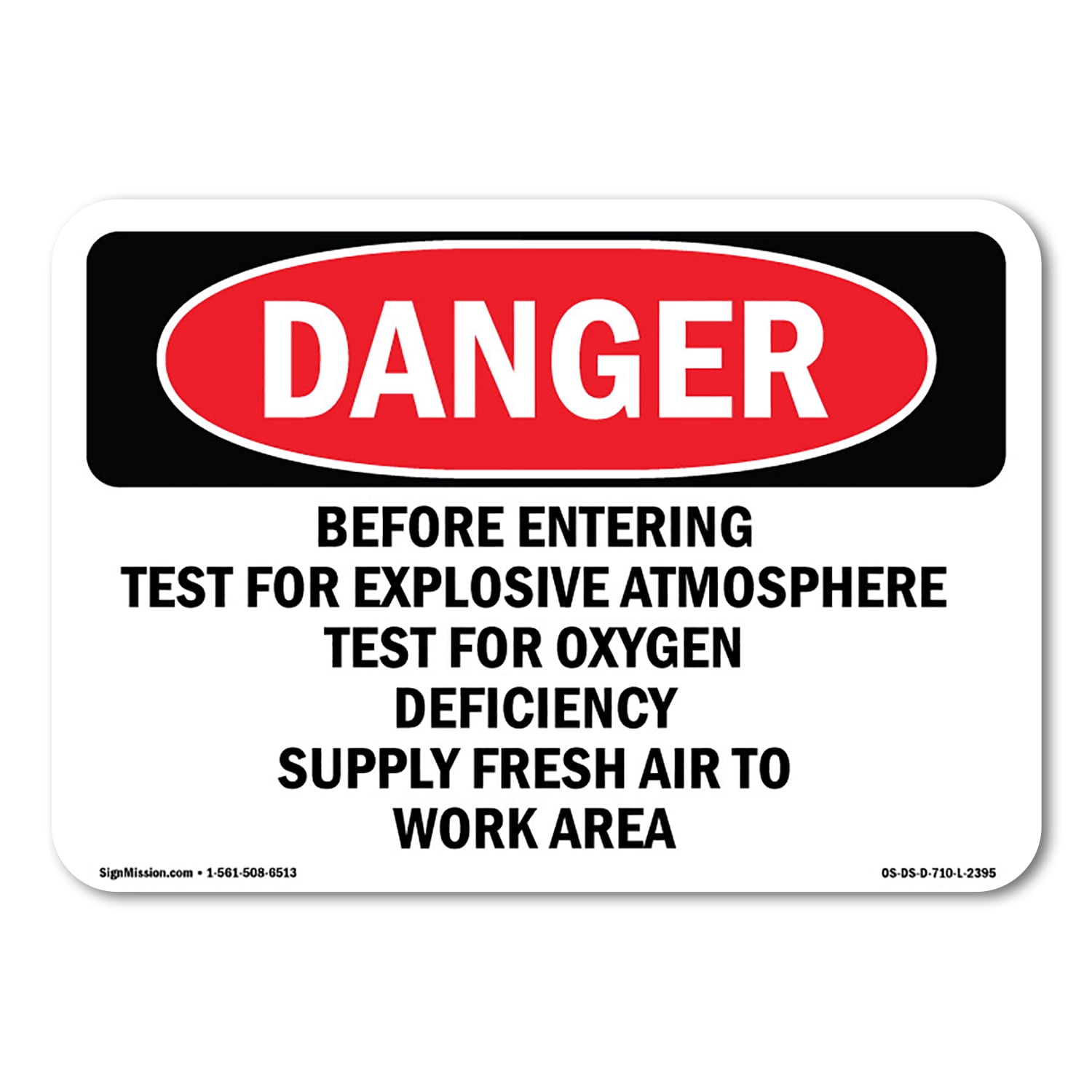 OSHA Danger Sign - Before Entering Test For Explosive Atmosphere ...