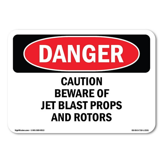 OSHA Danger Sign - Caution Beware Of Jet Blast Props And Rotors | Aluminum Sign | Protect Your Business, Construction Site, Shop Area | Made in The USA