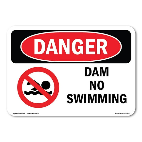 SignMission OS-DS-A-710-L-1644 7 x 10 in. OSHA Danger Sign - Dam No Swimming