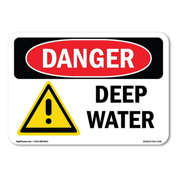 SignMission OS-DS-A-710-L-1116 7 x 10 in. OSHA Danger Sign - Deep Water