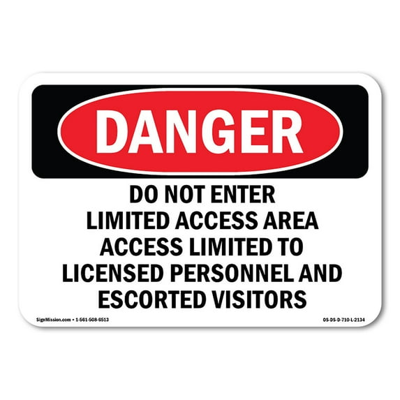 SignMission OS-DS-A-710-L-2134 7 x 10 in. OSHA Danger Sign - Do Not Enter Limited Access Area Access