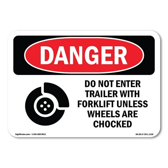 SignMission OS-DS-A-710-L-1136 7 x 10 in. OSHA Danger Sign - Do Not Enter Trailer with Forklift