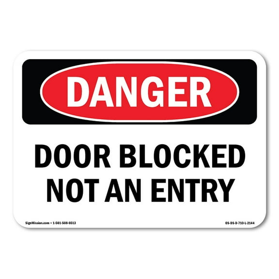 OSHA Danger Sign - Door Blocked Not An Entry |  Aluminum Sign | Protect Your Business, Construction Site, Warehouse & Shop Area |  Made in The USA