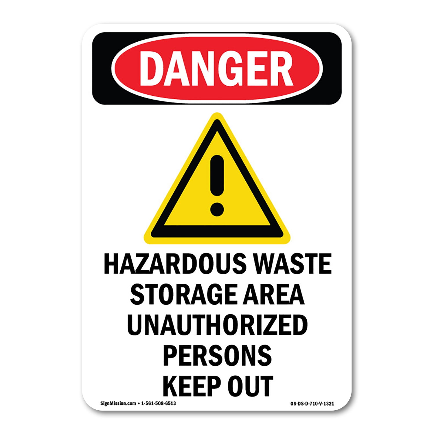 SignMission OS-DS-A-710-V-1321 7 x 10 in. OSHA Danger Sign - Hazardous ...