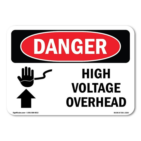 SignMission OS-DS-A-710-L-1334 7 x 10 in. OSHA Danger Sign - High Voltage Overhead