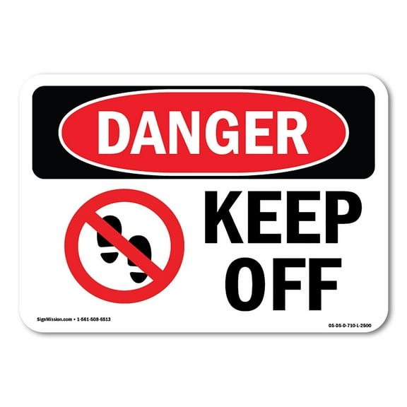 SignMission OS-DS-A-710-L-2500 7 x 10 in. OSHA Danger Sign - Keep Off