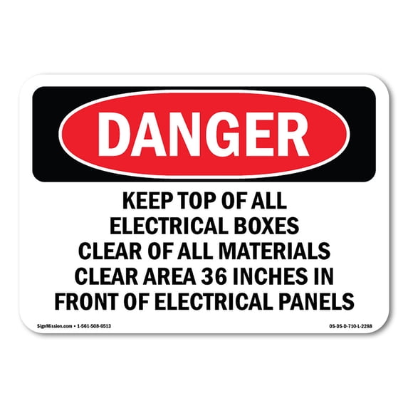 SignMission OS-DS-A-710-L-2288 7 x 10 in. OSHA Danger Sign - Keep Top of All Electrical Boxes Clear of All Materials