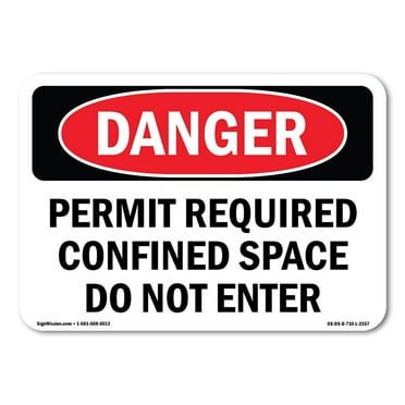 OSHA Danger Sign - Permit Required Confined Space Do Not Enter |  Aluminum Sign | Protect Your Business, Construction Site, Shop Area |  Made in The USA