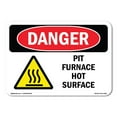 thumbnail image 1 of OSHA Danger Sign - Pit Furnace Hot Surface |  Aluminum Sign | Protect Your Business, Construction Site, Warehouse & Shop Area |  Made in The USA, 1 of 6