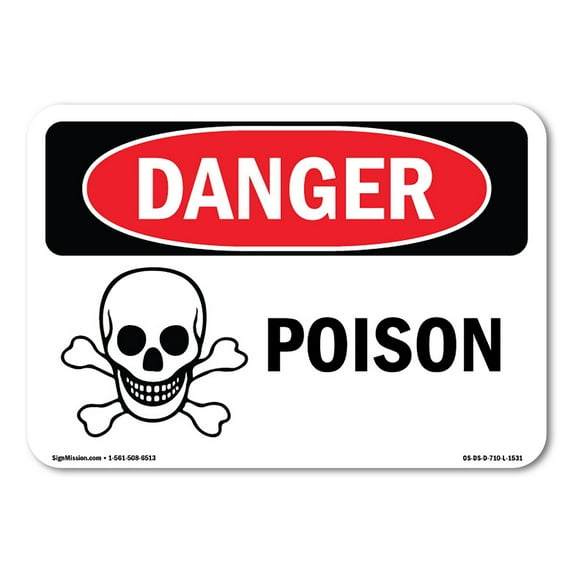 SignMission OS-DS-A-710-L-1531 7 x 10 in. OSHA Danger Sign - Poison