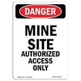 thumbnail image 1 of OSHA Danger Sign - Portrait Mine Site Authorized Access Only | Plastic Sign | Protect Your Business, Construction Site, Shop Area |  Made in The USA, 1 of 5