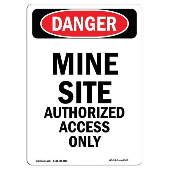 OSHA Danger Sign - Portrait Mine Site Authorized Access Only | Plastic Sign | Protect Your Business, Construction Site, Shop Area | Made in The USA