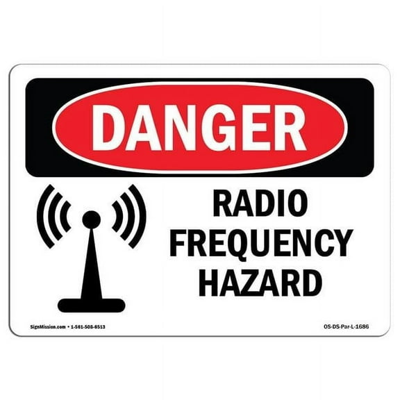 OSHA Danger Sign - Radio Frequency Hazard |  Aluminum Sign | Protect Your Business, Construction Site, Warehouse & Shop Area |  Made in The USA