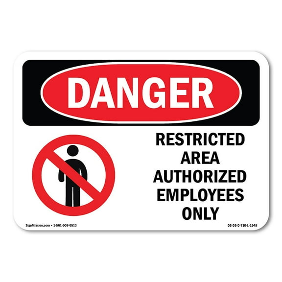 OSHA Danger Sign - Restricted Area Authorized Employees Only |  Aluminum Sign | Protect Your Business, Construction Site, Shop Area |  Made in The USA