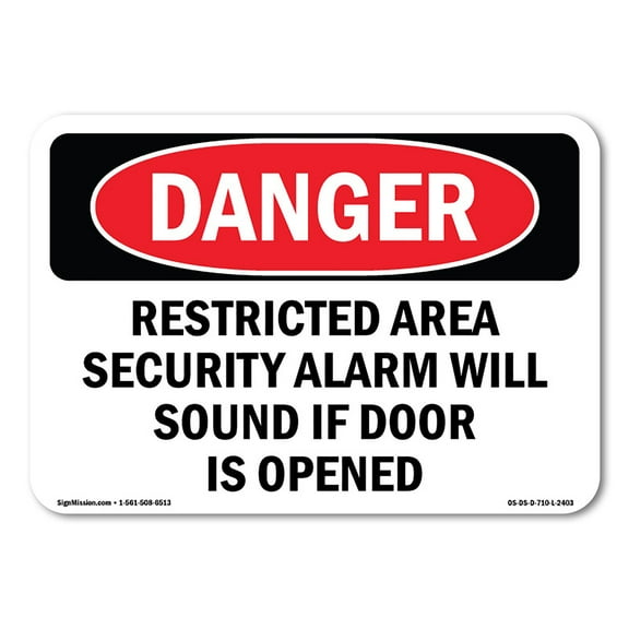 OSHA Danger Sign - Restricted Area Security Alarm Will Sound |  Aluminum Sign | Protect Your Business, Construction Site, Shop Area |  Made in The USA