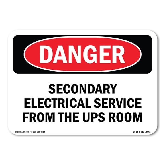 OSHA Danger Sign - Secondary Electrical Service From The UPS Room |  Aluminum Sign | Protect Your Business, Construction Site, Shop Area |  Made in The USA