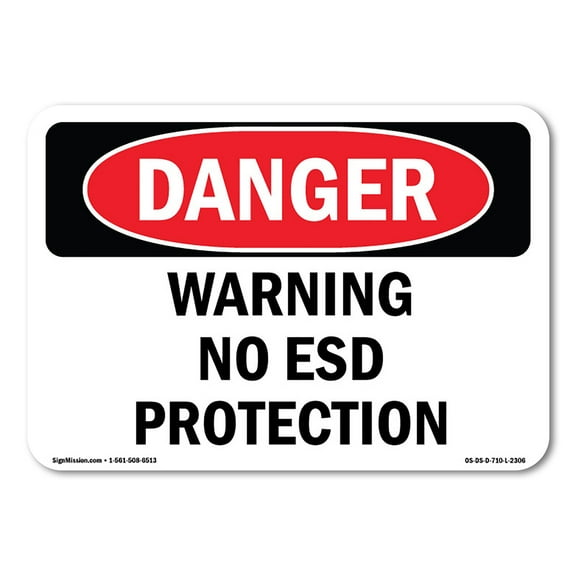 SignMission OS-DS-A-710-L-2306 7 x 10 in. OSHA Danger Sign - Warning No ESD Protection