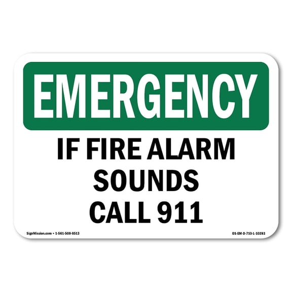 SignMission OS-EM-A-710-L-10393 7 x 10 in. OSHA Emergency Sign - If Fire Alarm Sounds Call 911