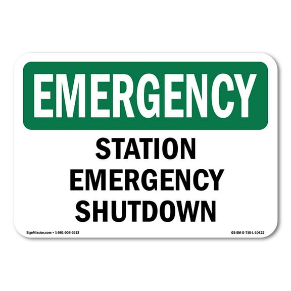 SignMission OS-EM-A-710-L-10422 7 x 10 in. OSHA Emergency Sign - Station Shutdown