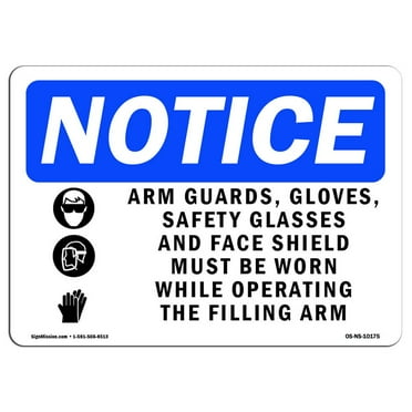 OSHA Notice Sign - Arm Guards Gloves Safety Glasses | Aluminum Sign | Protect Your Business Construction Site Warehouse & Shop Area |  Made in the USA